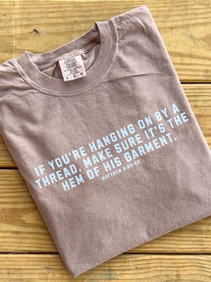 COTTON PRESS CO. - Wholesale Screen Printed T-Shirt - Women's - Hanging on by A Thread - Comfort Colors