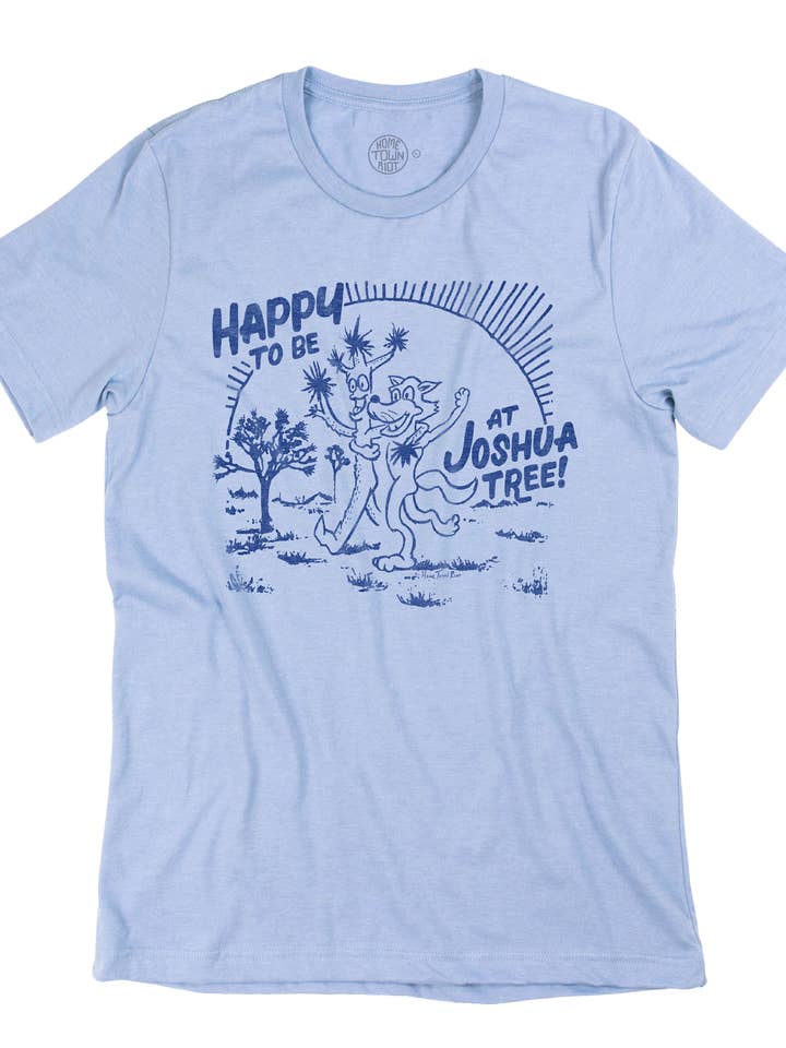 Fijn om in Joshua Tree National Park te zijn! Shirt voor wholesale door HomeTown Riot