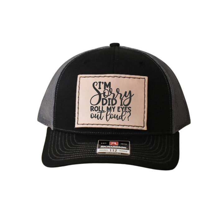 Prairie Buffalo - Wholesale Trucker Hat - Unisex - Trucker Hat - I'm Sorry Did I Roll My Eyes Out Loud Leather Hat Patch7
