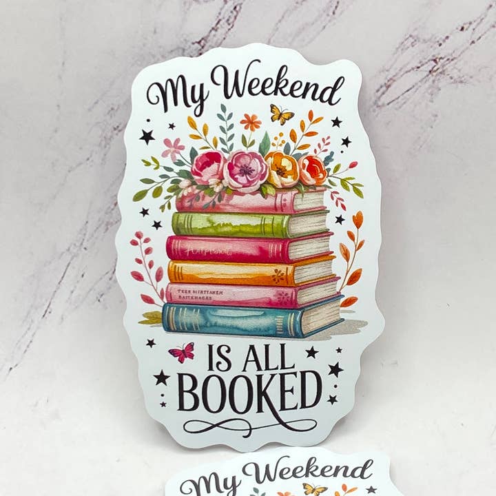 Pegatina troquelada "Mi fin de semana está completamente reservado" para venta al por mayor de KL Design Works