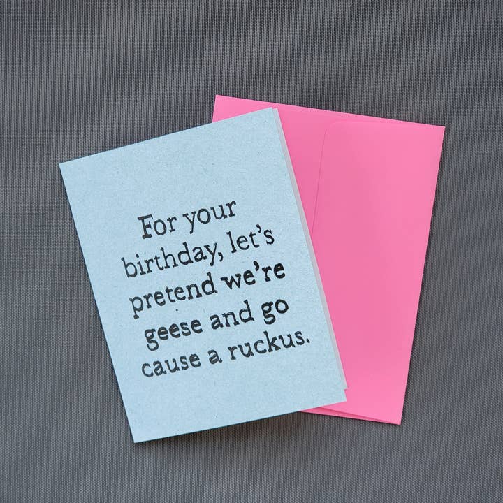 Glückwunschkarte „Pretend We're Geese“ zum Geburtstag Ruckus für den Großhandel von Quarter Press