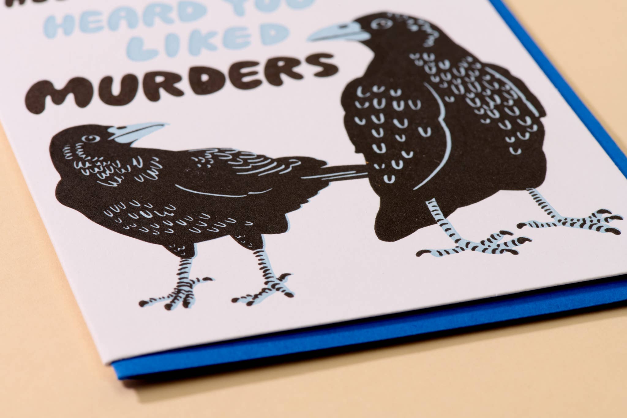 And Here We Are - Wholesale Everyday Greeting Card - Murder True Crime Halloween Crows Letterpress Greeting Card- Made in USA1