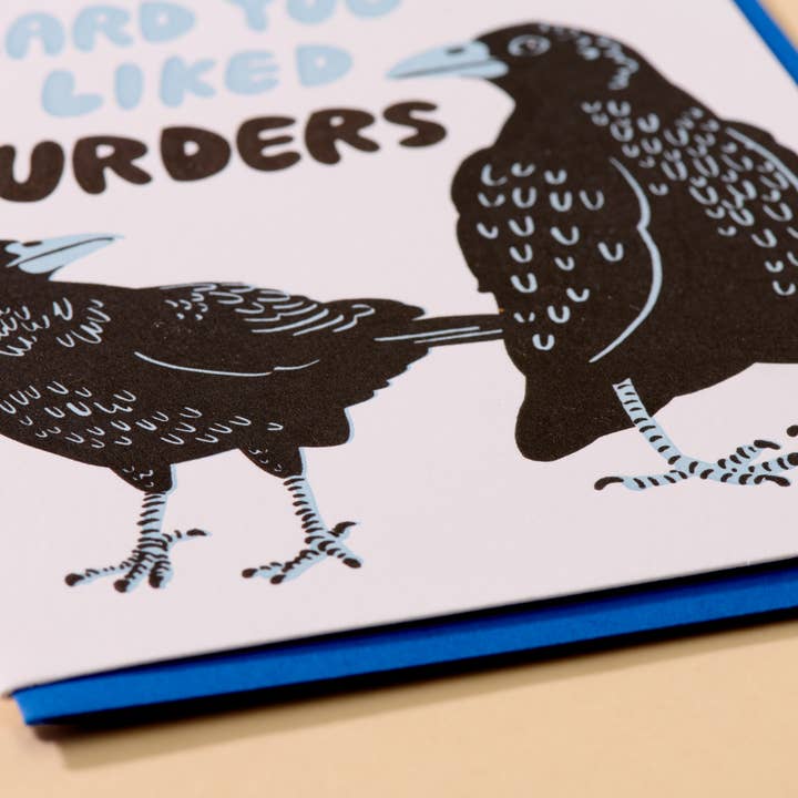 And Here We Are - Wholesale Everyday Greeting Card - Murder True Crime Halloween Crows Letterpress Greeting Card- Made in USA1