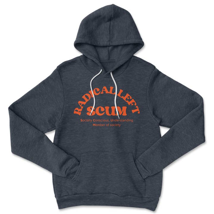 Radical Left Scum Pullover Fleece for wholesale by Kind Cotton