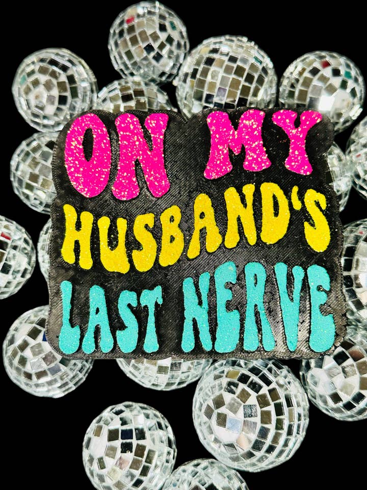 On My Husband’s Last Nerve Car Freshie for wholesale by Sassy Fras Couture