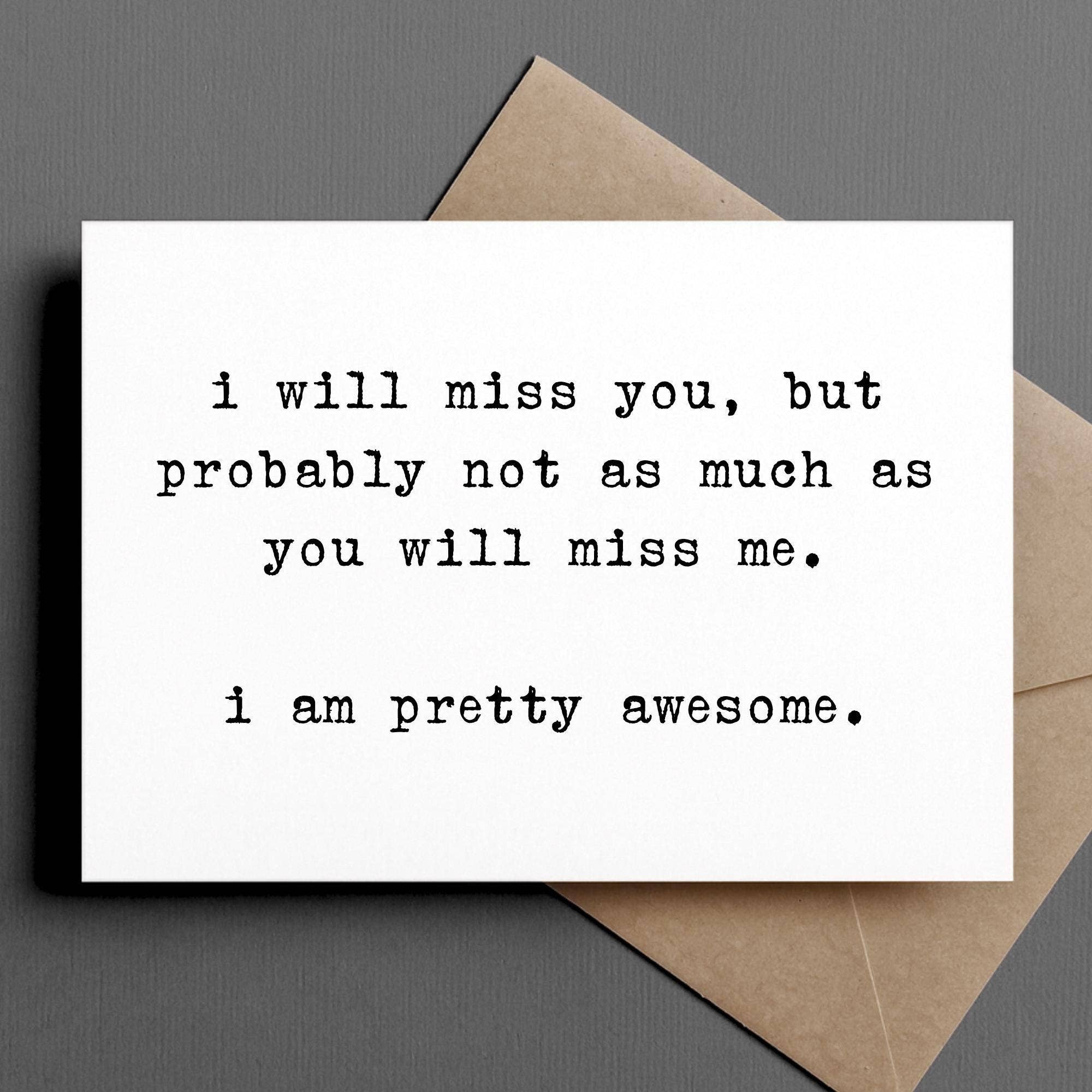 Ink & Attitude Stationery Company - Wholesale Friendship Card - funny coworker/friend leaving/moving card | i will miss you0
