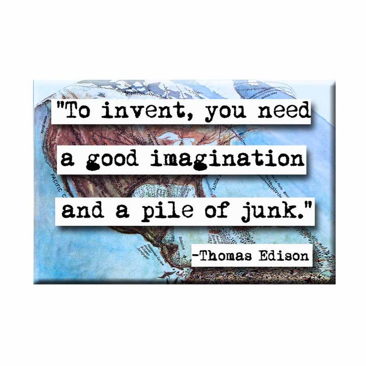 Thomas Edison Pile of Junk Quote Magnet for wholesale by ChicalooKate