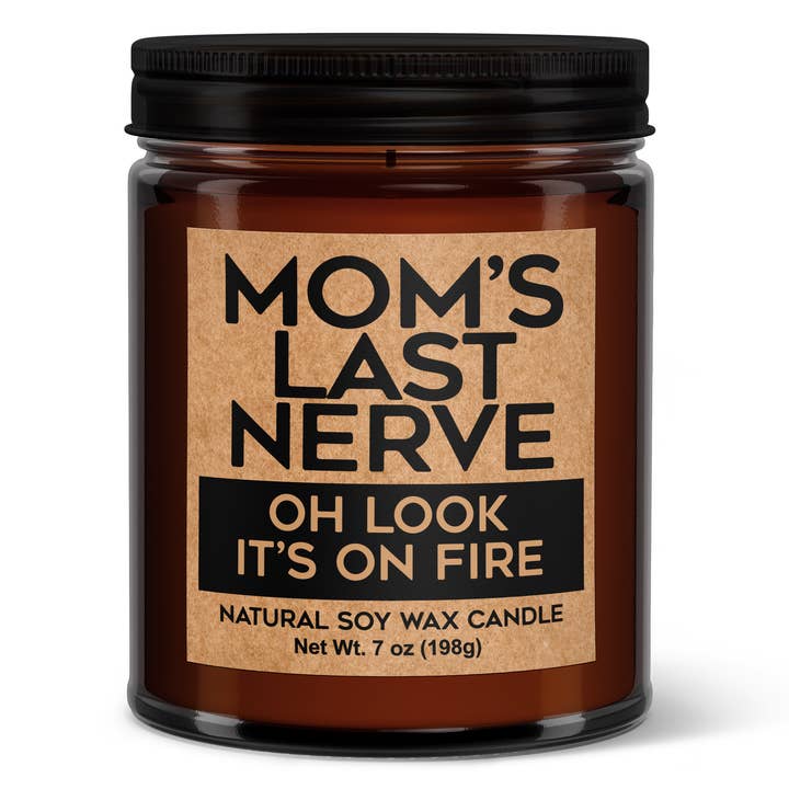 Mom's Last - Nerve Oh Look It's On Fire Soy Votive Candle for wholesale by Wi-Wear