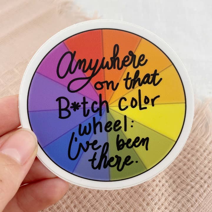 Bitch Color Wheel Sticker for wholesale by A Calculated Mess, LLC