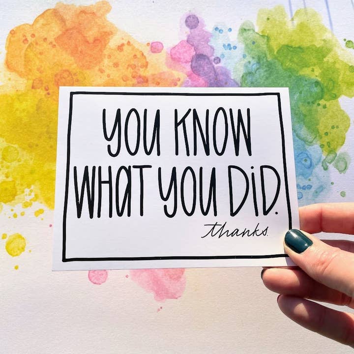 You Know What You Did. Thanks - A2 Folded Card with Envelope for wholesale by Pushing Whimsy