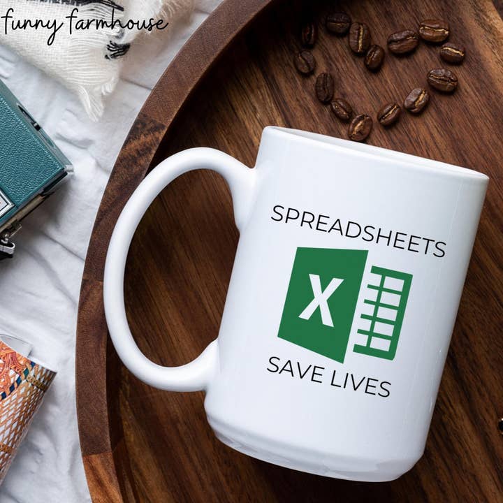 Funny Farmhouse - Vendita all'ingrosso Tazza - Spreadsheets Save Lives, tazza in ceramica Excel