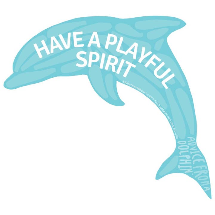 Advice for Life by Your True Nature - Vente Autocollant - Conseils d'un dauphin - Sticker découpé - Grand