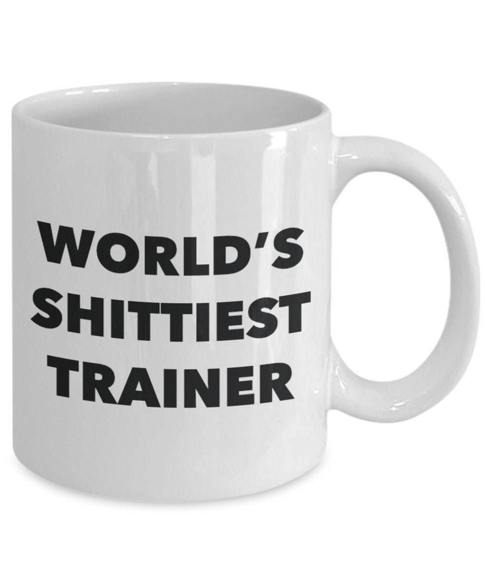 CustomHappy - Wholesale Coffee Mug - Trainer Coffee Mug - World's Shittiest Trainer1