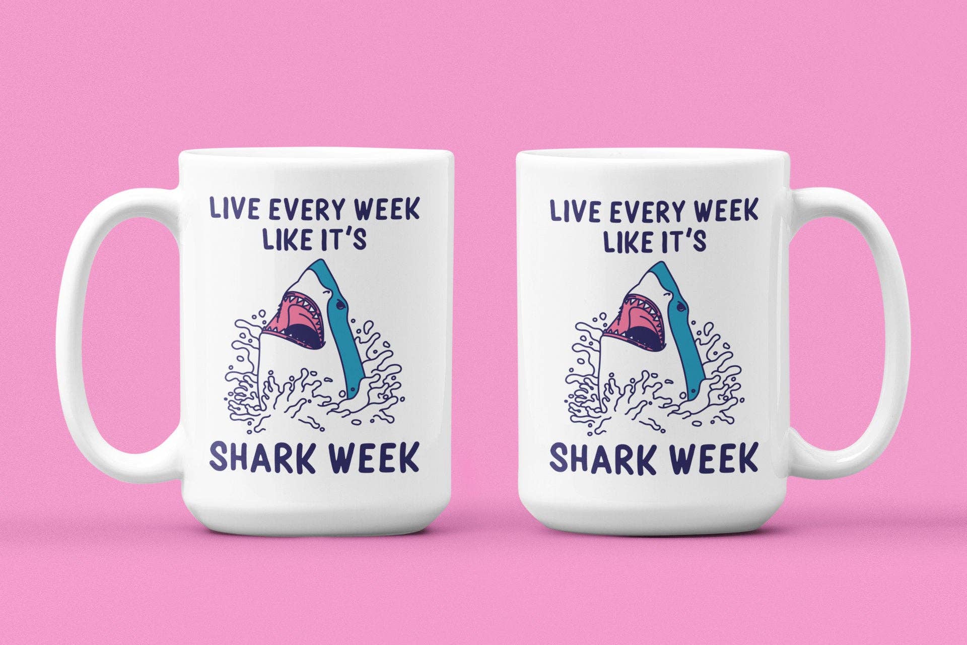 Ink Pop - Wholesale Coffee Mug - Live Every Week Like It's Shark Week1
