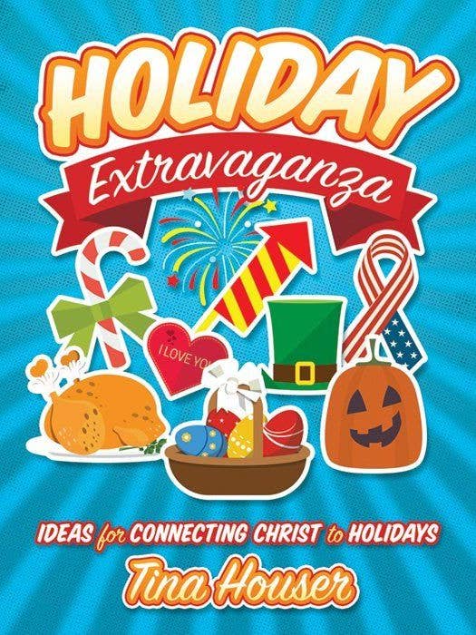 Holiday Extravaganza: Ideas Connecting Christ to Holidays for wholesale by Warner Press