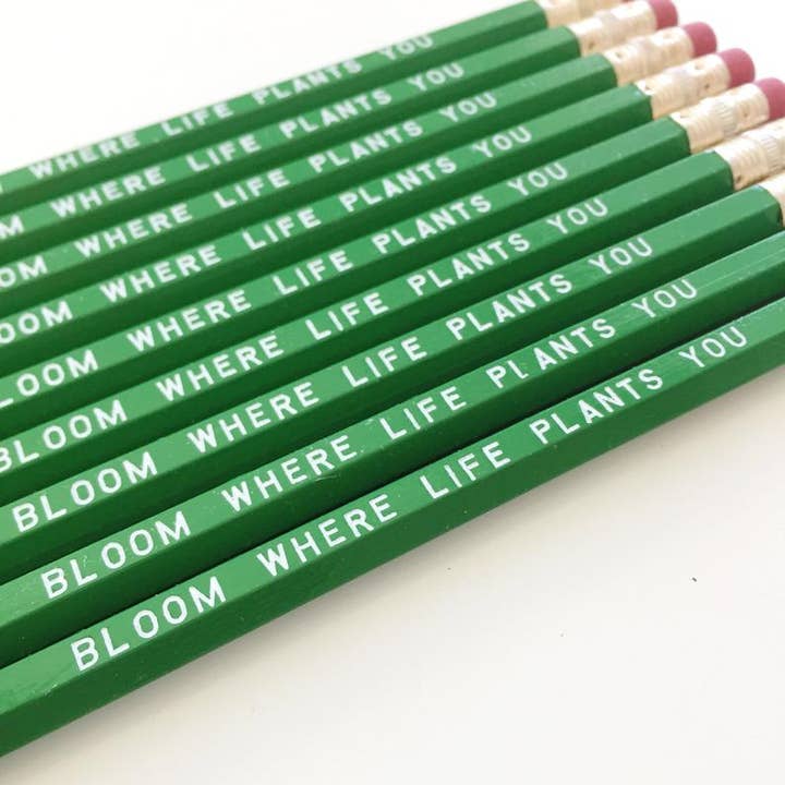 Bloom Where Life Plants You Pencils for wholesale by Natty Michelle Paperie