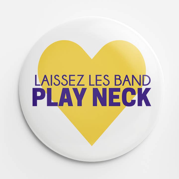 Laissez Les Band Button for wholesale by Thanks For Everything
