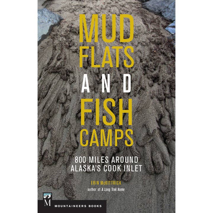 Mudflats and Fish Camps for wholesale by Mountaineers Books