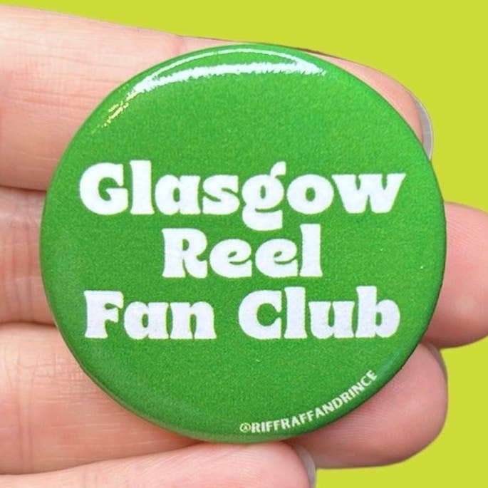Glasgow Reel Fan Club Button for wholesale by Riff Raff & Rince