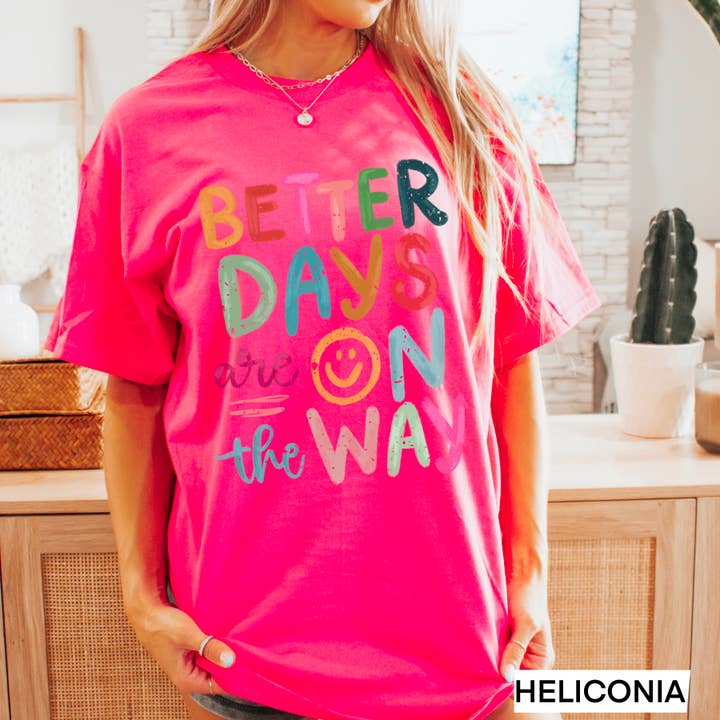 Shoppe SHC - Wholesale Screen Printed T-Shirt - Women's - Better Days Are On The Way Women’s  Graphic Tee | Gildan13
