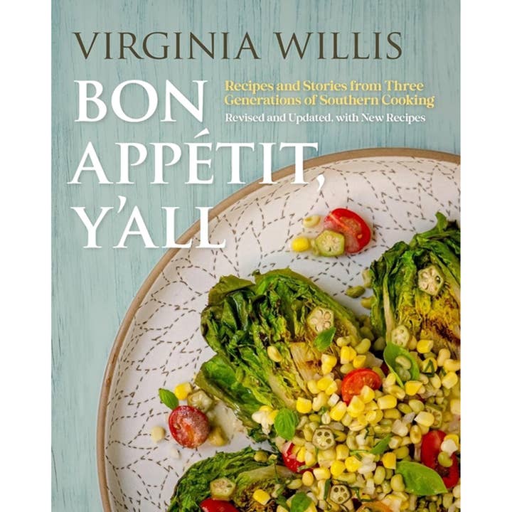 Bon Appetit, Y'all: Recipes and Stories from Three Generations of Southern Cooking - Revised & Updated for wholesale by The Local Palate Marketplace