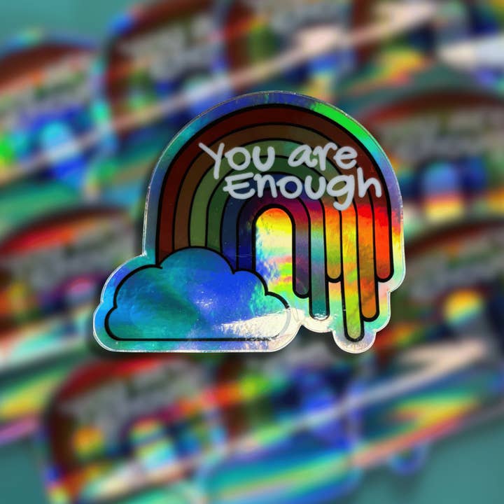 You Are Enough Holographic Stickers for wholesale by Side Quest Creatives