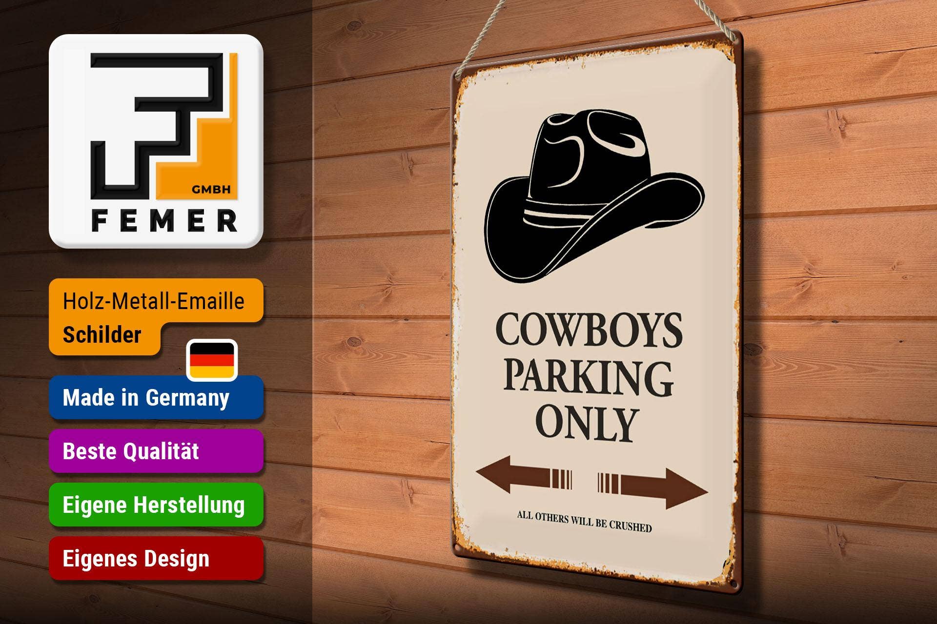 Femer – Großhandel Schilder – Blechschild Spruch 30x40 cm Cowboys parking only Metall Deko Schild2