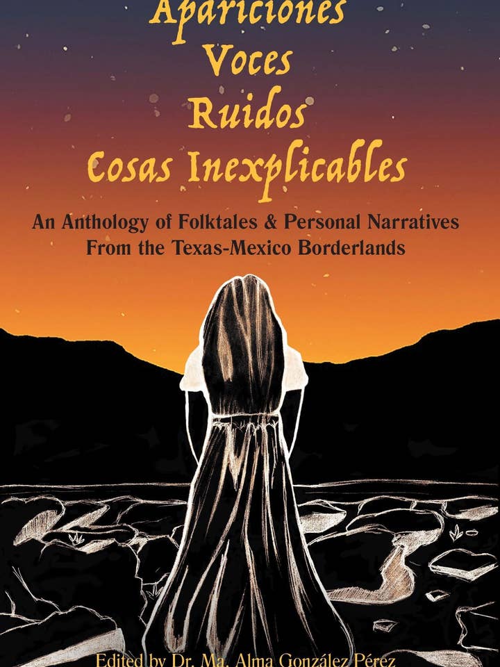 Anthologie Apariciones, Voces, Ruidos, Cosas Inexplicables pour la vente par Del Alma Publications, LLC