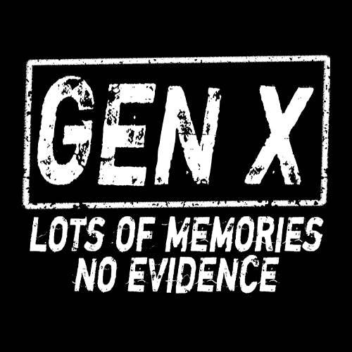 Expression Tees - Wholesale Screen Printed T-Shirt - Men's - Gen X Lots of Memories No Evidence Nostalgia Mens T-shirt18