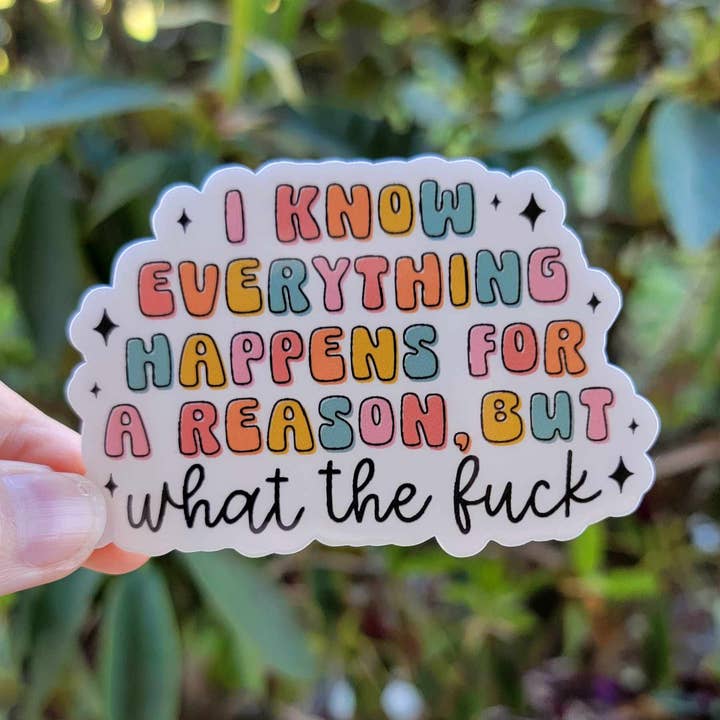 Sticker Ik weet dat alles met een reden gebeurt voor wholesale door Hyacinth Honey Designs