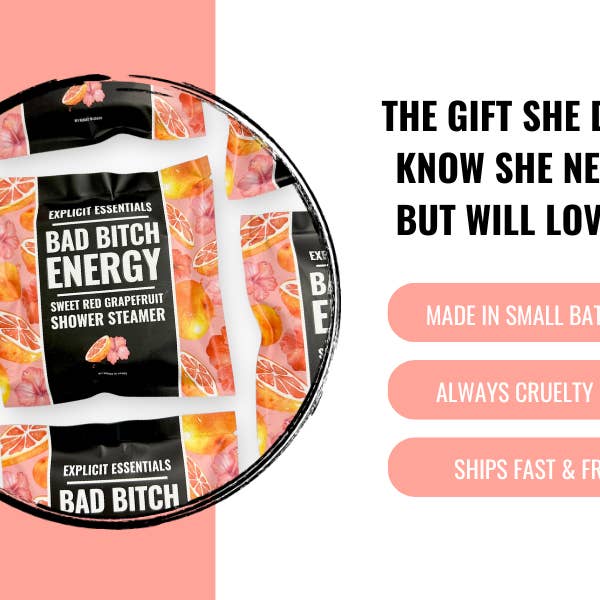 Explicit Essentials - Wholesale Shower Steamer/Bomb - Bad Bitch Energy Shower Puck1