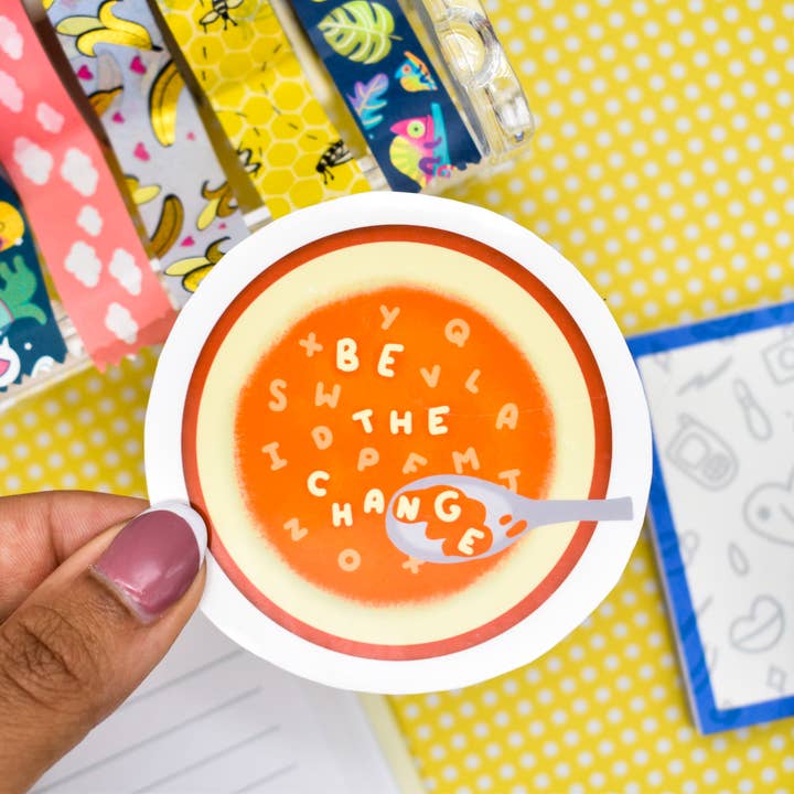 Vær Change Soup Sticker | Vandtæt vinyl klistermærke for engroshandel hos Ginger Bay Studios