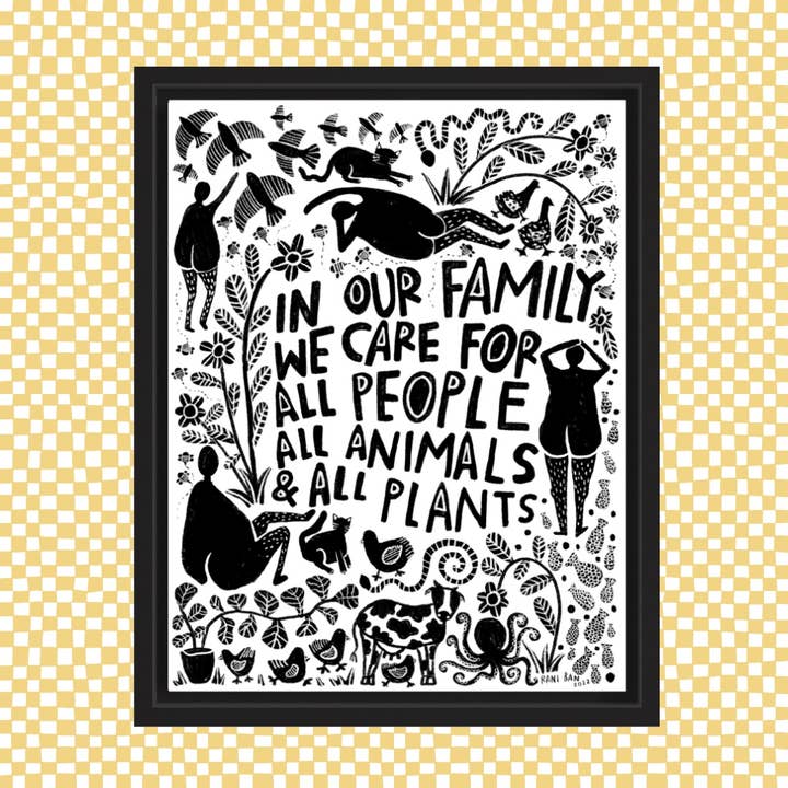 RANI BAN CO - Wholesale Art Print - IN OUR FAMILY WE TAKE CARE OF ALL Art Print