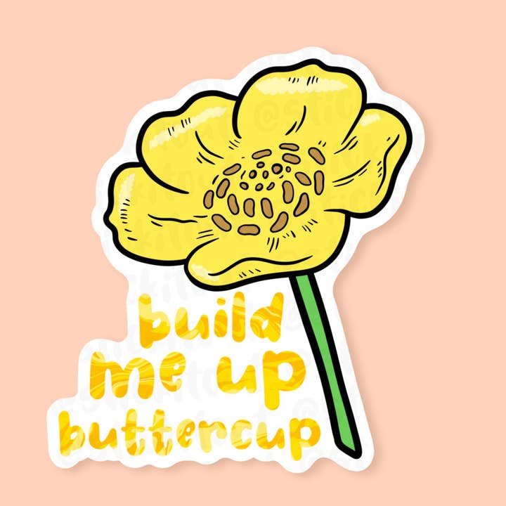 Vinylsticker 'Build Me Up Buttercup' voor wholesale door Stick It Out
