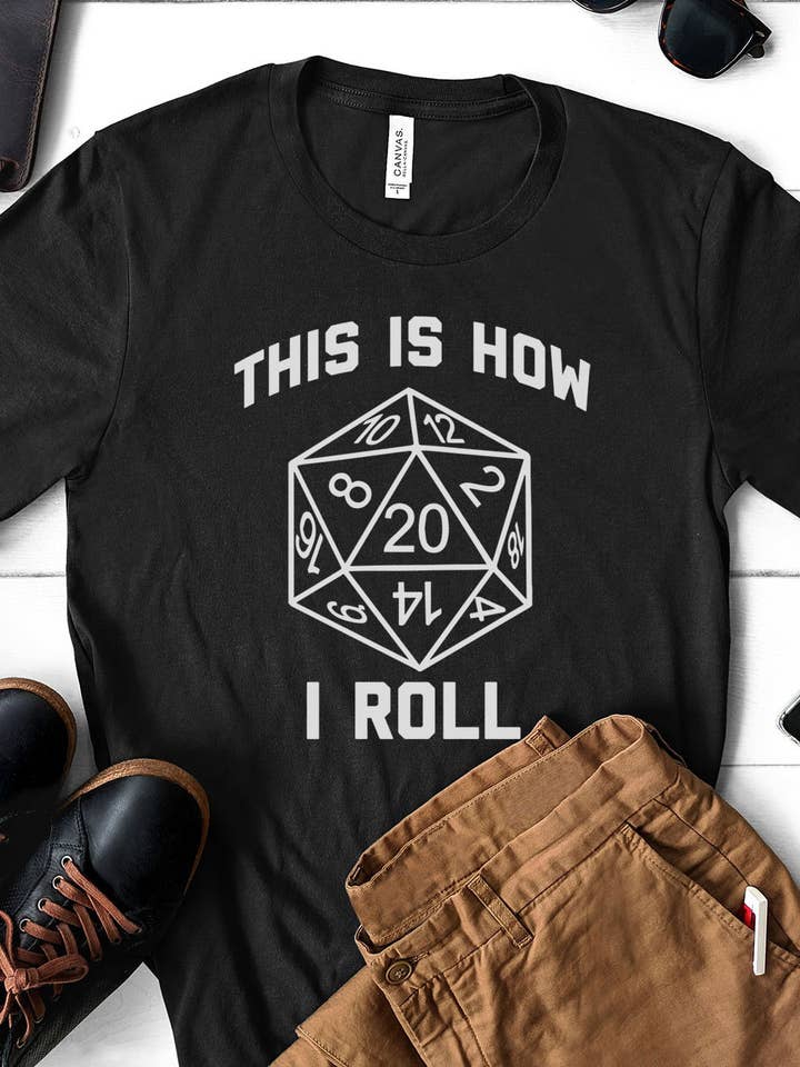 House Of Rodan - Wholesale T-shirt (graphic) – unisex - This Is How I Roll - Dungeons & Dragons Pun Nerd T-Shirt