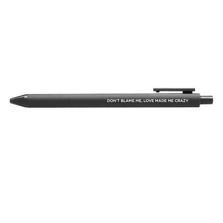 Don't Blame Me Gel Pen for wholesale by Sammy Gorin LLC