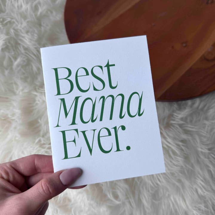 Big Moods - Wholesale Mother's Day Card - Best Mama Ever Greeting Card