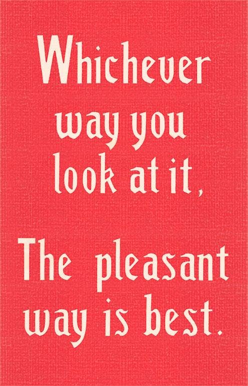 Found Image Press - Vendita all'ingrosso Adesivo - Adesivo SQ-134 La via piacevole è la migliore0