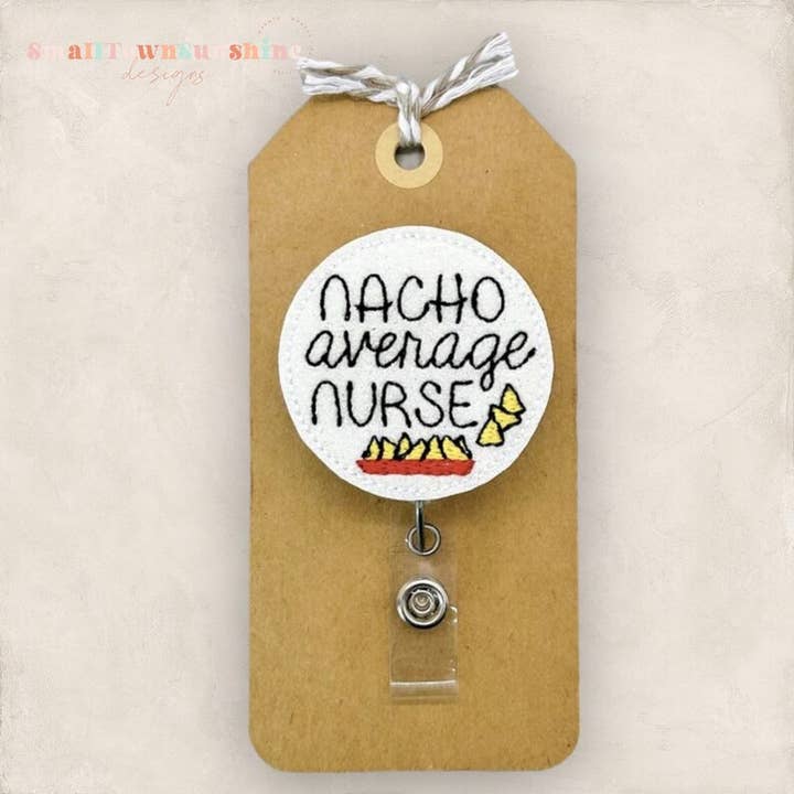 Porta credenciales de enfermera "Nacho Average" // Blanco para venta al por mayor de The SmallTownSunshine Company