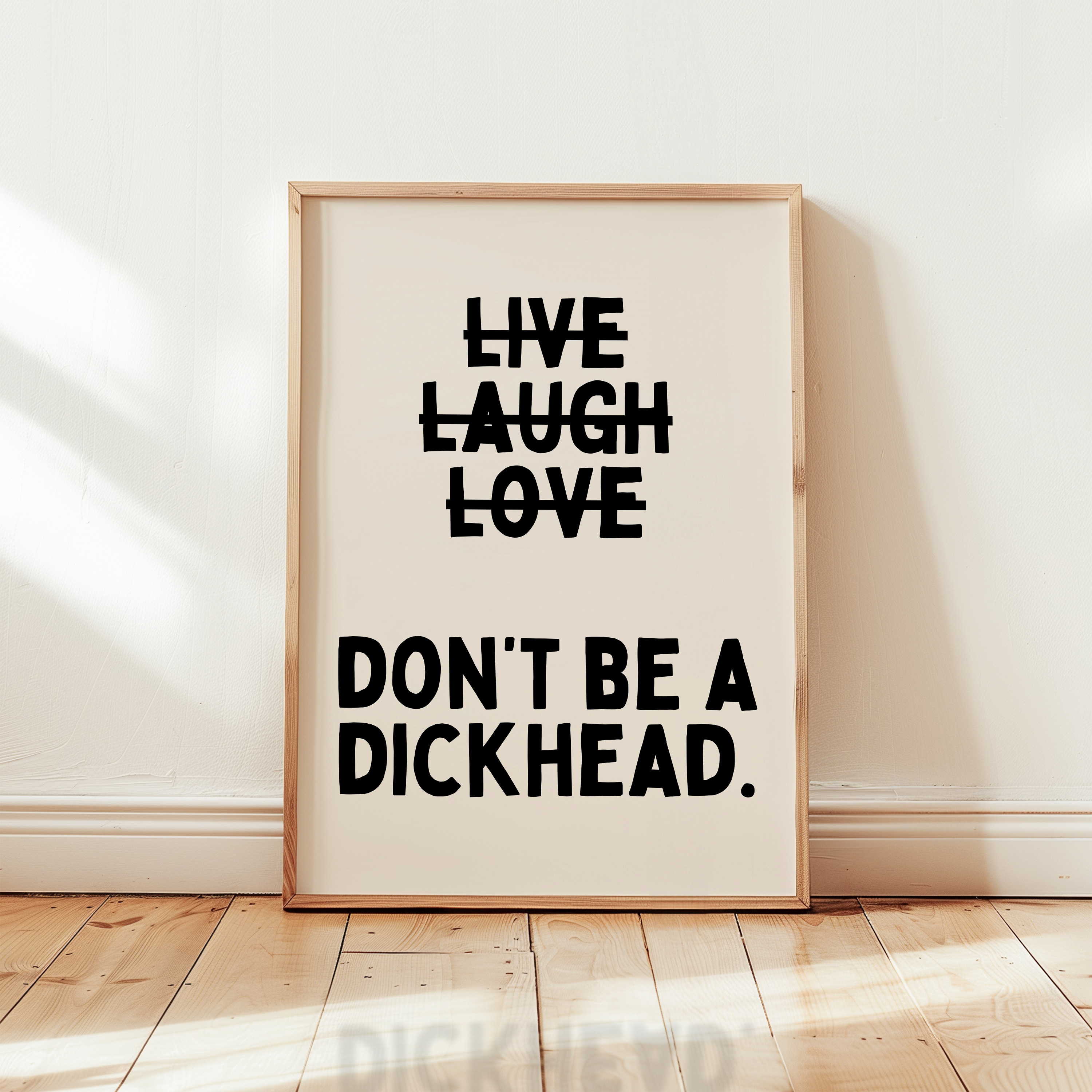 Wisdom and Wonder Designs – Impressão artística por atacado – Não Sejas Um Idiota | Preto & Creme | Impressão Artística2