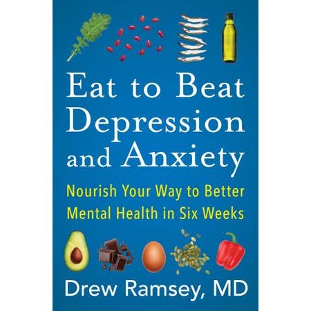 HarperCollins - Wholesale Book - Adult - Eat To Beat Depression And Anxiety: Drew Ramsey