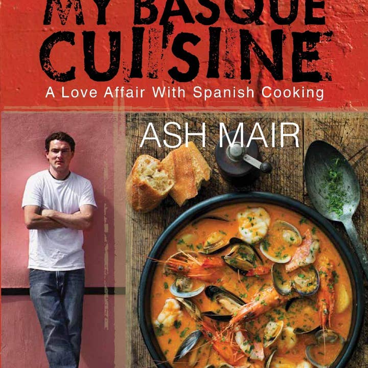 Boon Books - Wholesale Cookbooks & Food - My Basque Cuisine: A Love Affair With Spanish Cooking