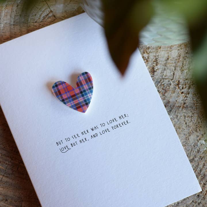 But to see her was to love her; Love but her, and love for wholesale by Drop Scone Designs