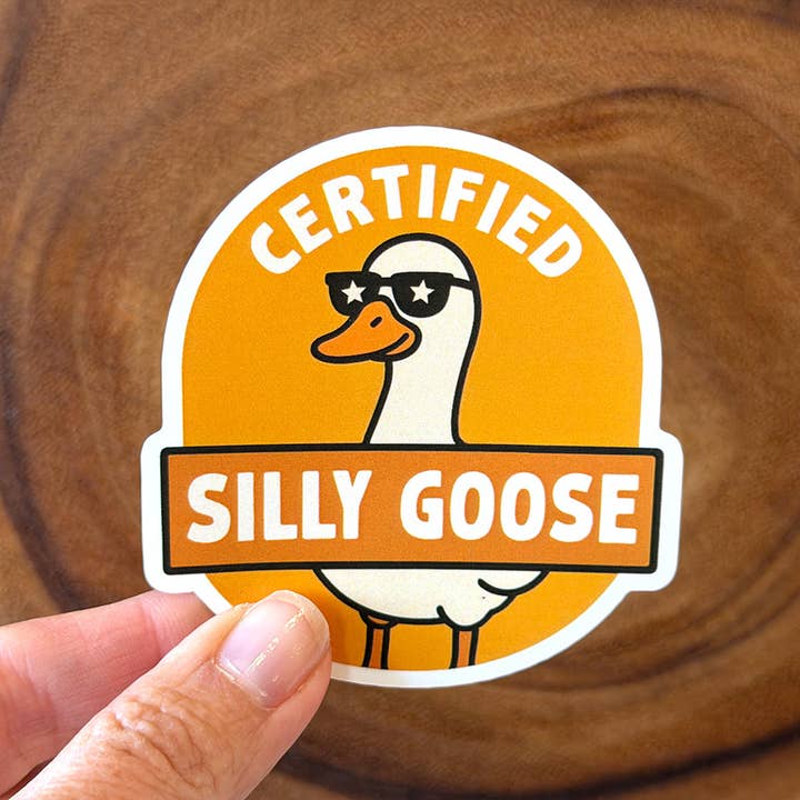 Certified Silly Goose | Funny Silly Goose Sticker | Vinyl for wholesale by Missional Merch