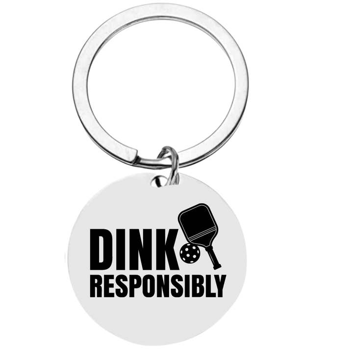 Dink Responsibly Pickleball Keychain for wholesale by Born to Rally