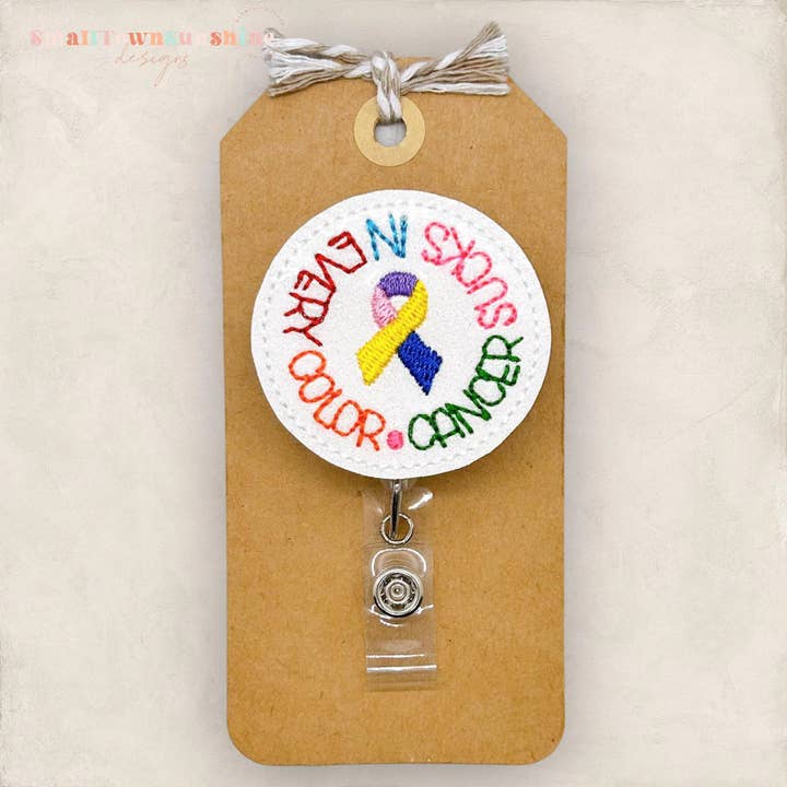 Cancer Sucks in Every Color Badge Reel for wholesale by The SmallTownSunshine Company