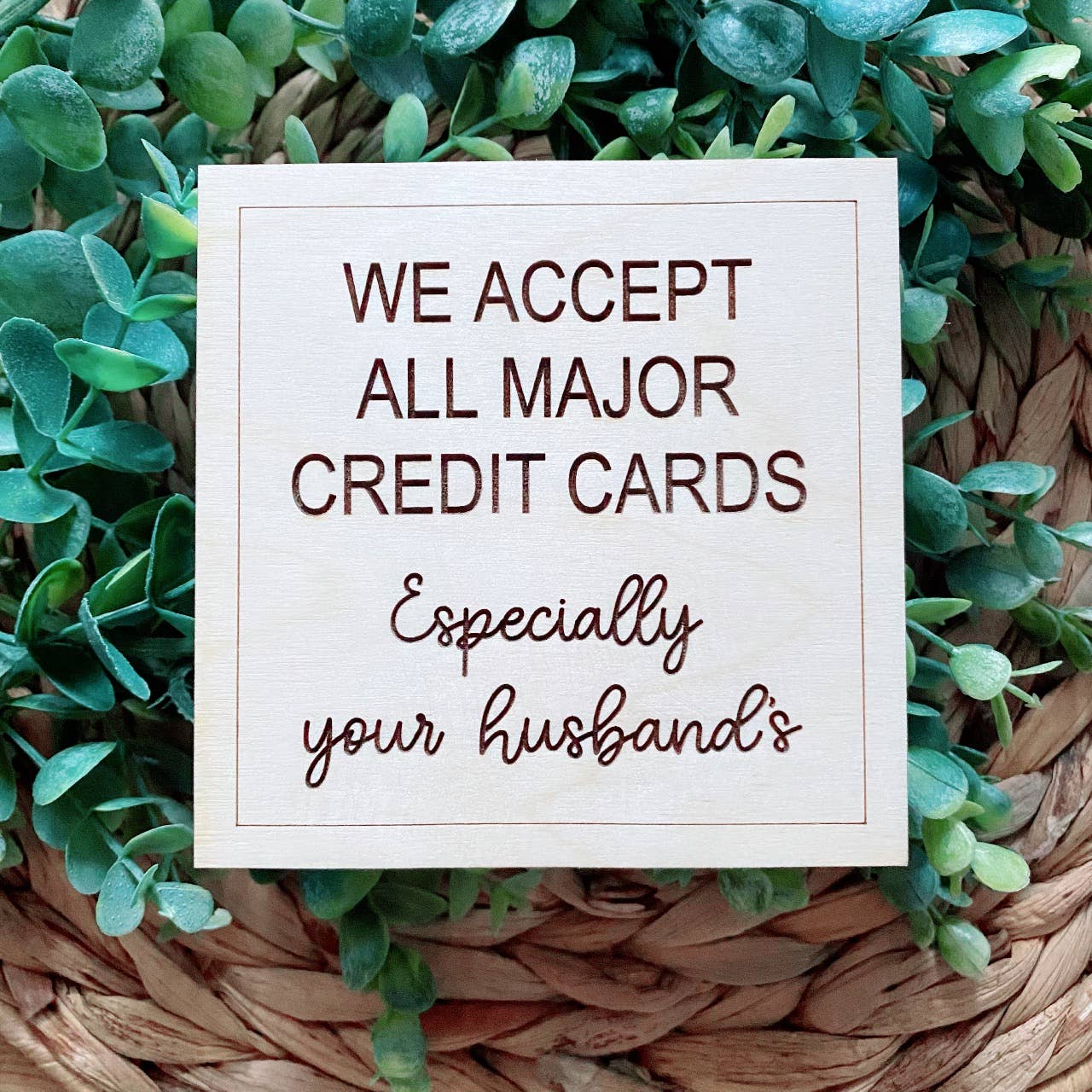 M.Ree Jewels Creative – wholesale Skrivbords-/bordsskylt – Rolig kassan tecken - Vi accepterar din mans kreditkort1