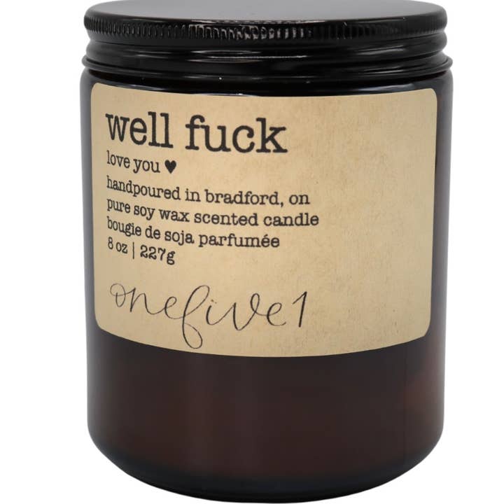 onefive1 - Wholesale Jar/Filled Candle - well fuck -soy wax candle SAY IT WITH A CANDLE GIFT