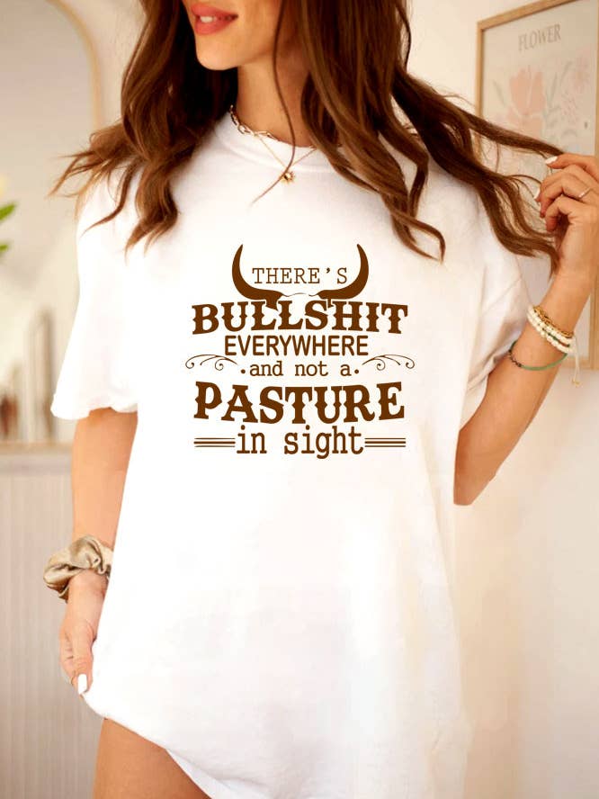 Theres BS Everywhere and Not a Pasture in Sight, Western, Unisex Round Neck T-Shirt for wholesale by Top Avenue