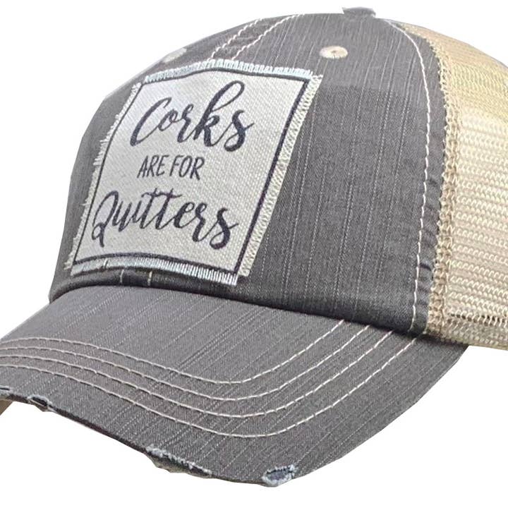 Corks Are For Quitters Distressed Trucker Hat Baseball Cap for wholesale by Vintage Life